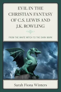 Evil in the Christian Fantasy of C.S. Lewis and J.K. Rowling_cover