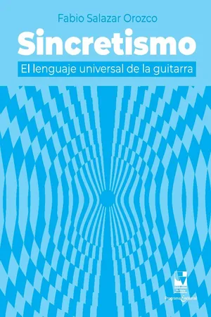 Sincretismo: El lenguaje universal de la guitarra