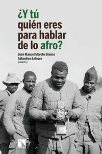 ¿Y tú quién eres para hablar de lo afro?