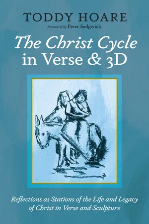 The Christ Cycle in Verse and 3D