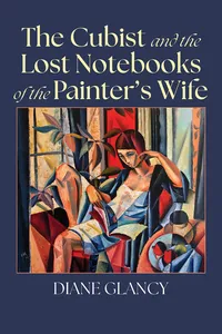 The Cubist and the Lost Notebooks of the Painter’s Wife_cover