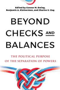 Beyond Checks and Balances