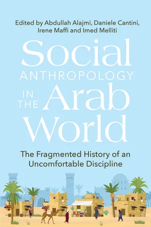 Social Anthropology in the Arab World