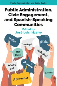 Public Administration, Civic Engagement, and Spanish-Speaking Communities