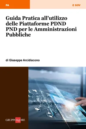 Guida Pratica all’utilizzo delle piattaforme PDND e PND per le amministrazioni pubbliche
