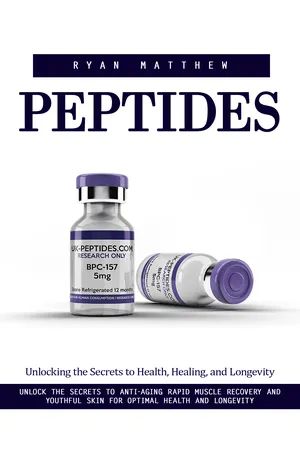 Peptides: Unlocking the Secrets to Health, Healing, and Longevity (Unlock the Secrets to Anti-aging Rapid Muscle Recovery and Youthful Skin for Optimal Health and Longevity)