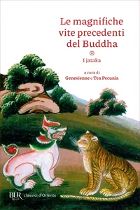 Le magnifiche vite precedenti del Buddha