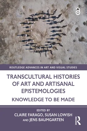 Transcultural Histories of Art and Artisanal Epistemologies