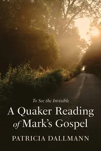 A Quaker Reading of Mark’s Gospel_cover