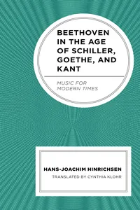 Beethoven in the Age of Schiller, Goethe, and Kant_cover