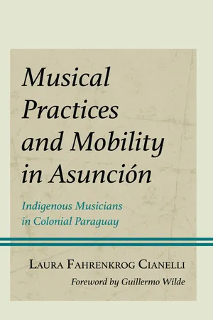 Musical Practices and Mobility in Asunción