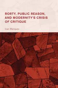 Rorty, Public Reason, and Modernity's Crisis of Critique_cover