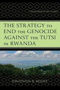 The Strategy to End the Genocide against the Tutsi in Rwanda_cover