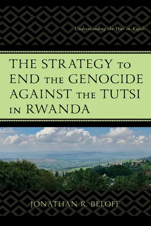 The Strategy to End the Genocide against the Tutsi in Rwanda