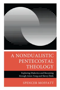 A Nondualistic Pentecostal Theology_cover