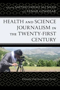 Health and Science Journalism in the Twenty-First Century_cover