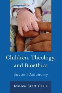 Children, Theology, and Bioethics_cover