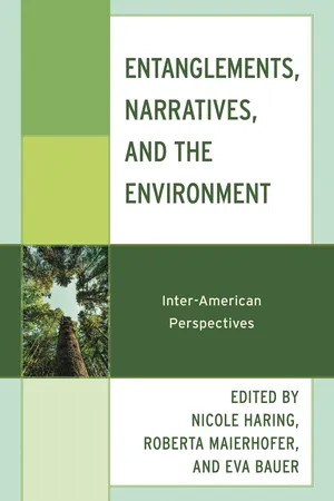 Entanglements, Narratives, and the Environment