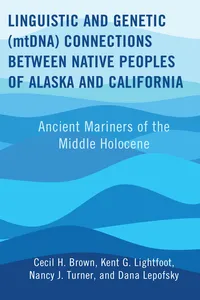 Linguistic and Genetic Connections between Native Peoples of Alaska and California_cover