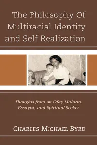 The Philosophy of Multiracial Identity and Self Realization_cover