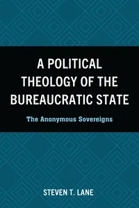 A Political Theology of the Bureaucratic State_cover