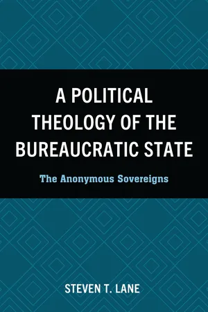 A Political Theology of the Bureaucratic State