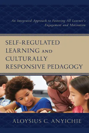 Self-Regulated Learning and Culturally Responsive Pedagogy