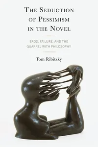 The Seduction of Pessimism in the Novel_cover