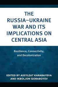 The Russia–Ukraine War and Its Implications on Central Asia_cover