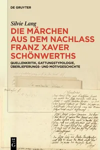 Die Märchen aus dem Nachlass Franz Xaver Schönwerths