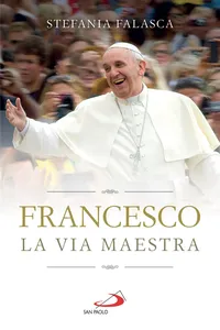 Francesco. La via maestra_cover