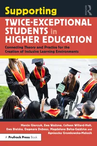 Supporting Twice-Exceptional Students in Higher Education