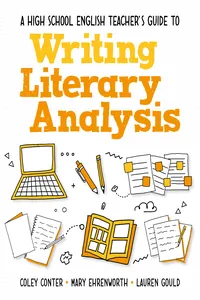 A High School English Teacher's Guide to Writing Literary Analysis_cover