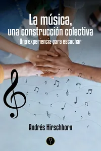 La música, una construcción colectiva