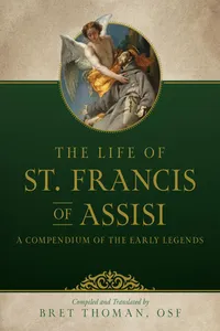 The Life of St. Francis: A Compendium of Early Legends_cover