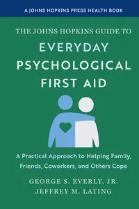 The Johns Hopkins Guide to Everyday Psychological First Aid