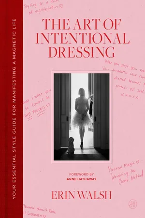 The Art of Intentional Dressing
