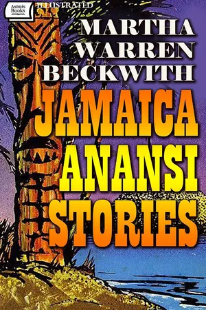 Jamaica Anansi Stories. Illustrated