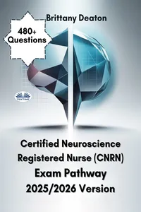 Certified Neuroscience Registered Nurse Exam Pathway 2025/2026 Version