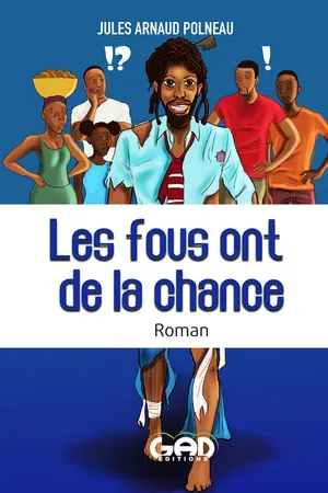 Les fous ont de la chance