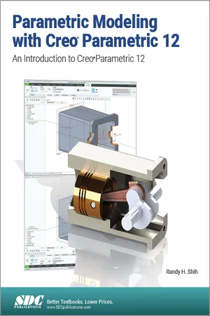 Parametric Modeling with Creo Parametric 12