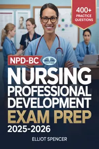 NPD-BC Nursing Professional Development Exam Prep 2025–2026_cover