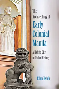 The Archaeology of Early Colonial Manila_cover