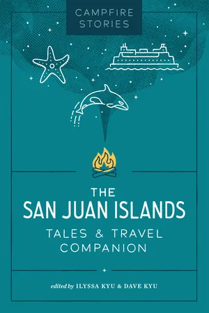 Campfire Stories: The San Juan Islands