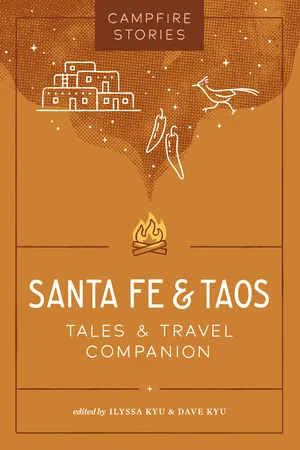 Campfire Stories: Santa Fe & Taos