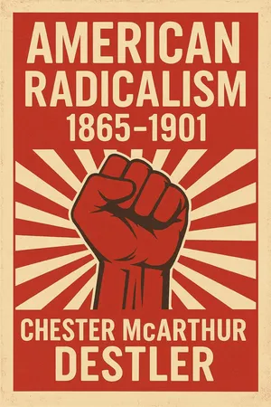 American Radicalism, 1865-1901