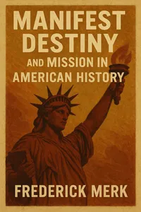 Manifest Destiny and Mission in American History: A Reinterpretation_cover