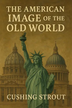 The American Image of the Old World