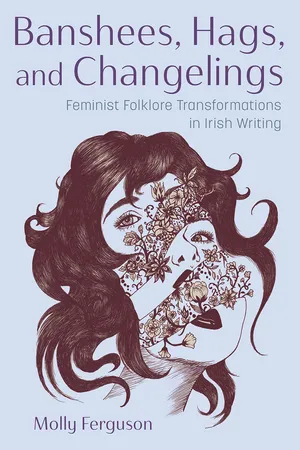 Banshees, Hags, and Changelings