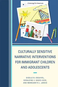 Culturally Sensitive Narrative Interventions for Immigrant Children and Adolescents_cover